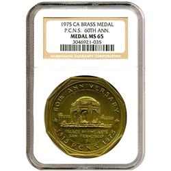 1975 CA P.C.N.S. OCTAGON BRASS MEDAL-NGC MS65