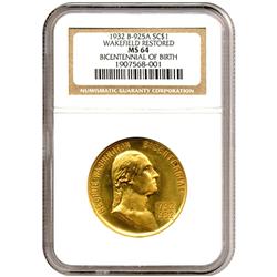 1932 WAKEFIELD RESTORED BICENTENNIAL SO CALLED DOLLAR-GILT BRONZE-NGC MS64
