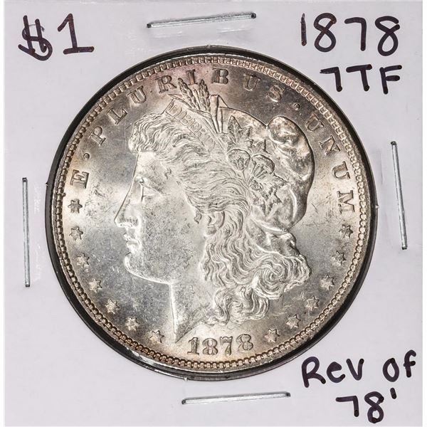 1878 7TF Reverse of 78' $1 Morgan Silver Dollar Coin