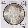 Image 1 : 1878 7TF Reverse of 78' $1 Morgan Silver Dollar Coin