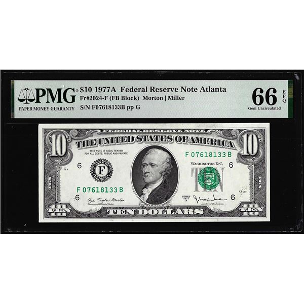 1977A $10 Federal Reserve Note Atlanta Fr.2024-F PMG Gem Uncirculated 66EPQ