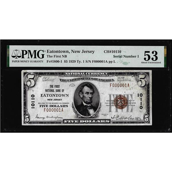 Serial #1 - 1929 $5 Eatontown, NJ CH# 10110 National Note PMG About Uncirculated 53