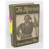 Image 1 : 1908 THE RIVER MAN BOOK STEWART EDWARD