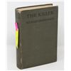 1905 THE KILLER BOOK STEWART WHITE