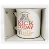 Image 1 : KICK TODAY IN THE NUTS MUG NEW