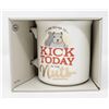 Image 1 : KICK TODAY IN THE NUTS MUG NEW