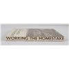 Image 2 : Working the Homestake Signed
