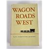 Wagon Roads West