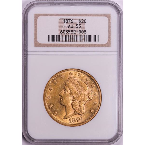 1876 $20 Liberty Head Double Eagle Gold Coin NGC AU55