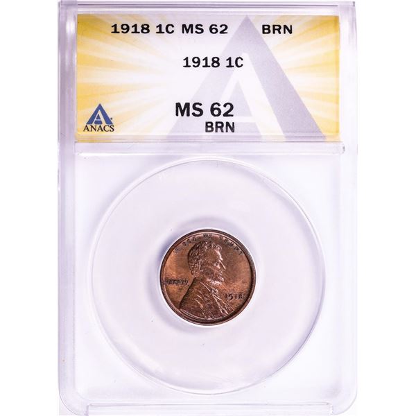 1918 Lincoln Wheat Cent Coin ANACS MS62 BRN