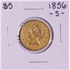 Image 1 : 1856-S $5 Liberty Head Half Eagle Gold Coin