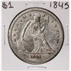 Image 1 : 1845 $1 Seated Liberty Silver Dollar Coin