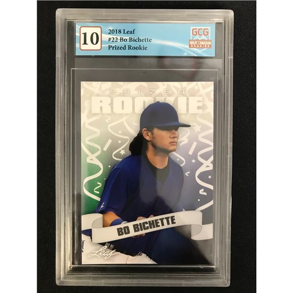 2018 LEAF NO. 22 BO BICHETTE PRIZED ROOKIE (GCG 10)