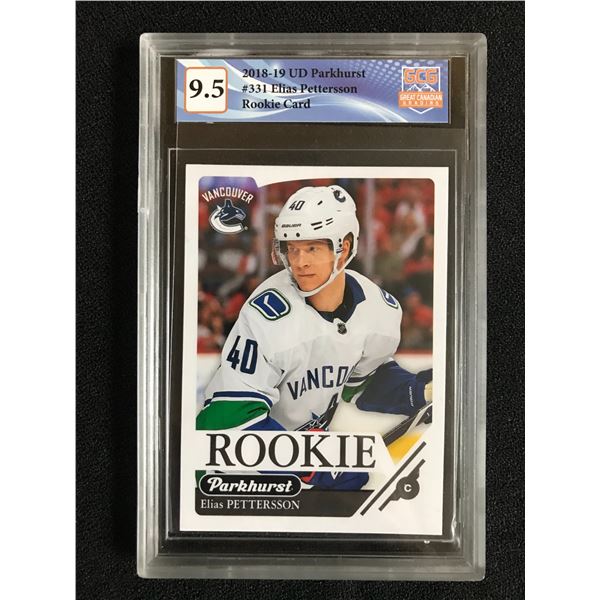 2018-19 UD PARKHURST NO. 331 ELIAS PETTERSSON RC (GCG 9.5)