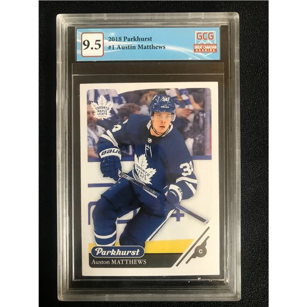 2018 PARKHURST NO.1 AUSTON MATTHEWS (GCG 9.5)