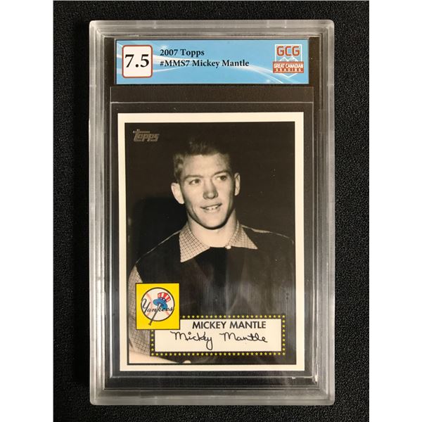 2007 TOPPS NO. MMS7 MICKEY MANTLE (GCG 7.5)