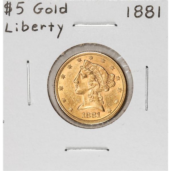 1881 $5 Liberty Head Half Eagle Gold Coin