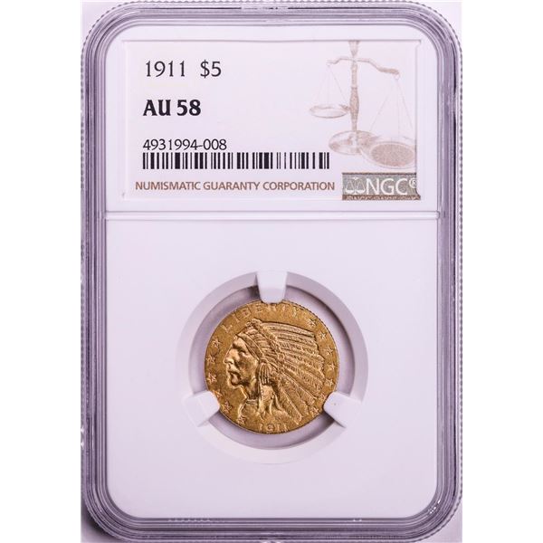 1911 $5 Indian Head Half Eagle Gold Coin NGC AU58