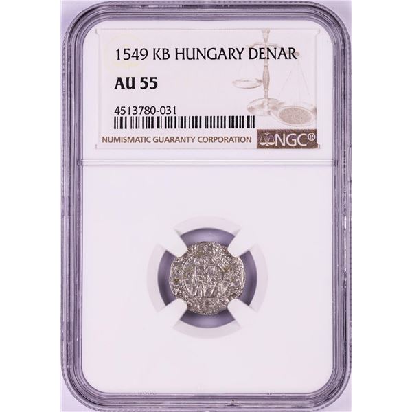 1549 KB Hungary Denar 'Madonna and Child' Coin NGC AU55