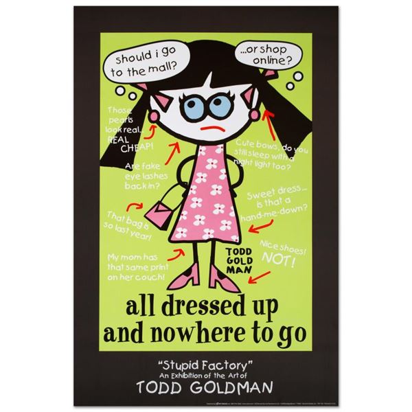 Todd Goldman "All Dressed Up And Nowhere To Go" Print Poster On Paper