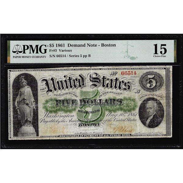 1861 $5 Demand Note Boston Fr.3 PMG Choice Fine 15