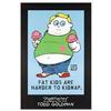 Image 1 : Todd Goldman "Fat Kids Are Harder To Kidnap" Print Poster On Paper