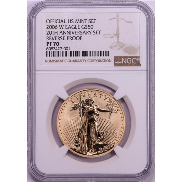 2006-W $50 Reverse Proof American Gold Eagle Coin NGC PF70 20th Anniversary