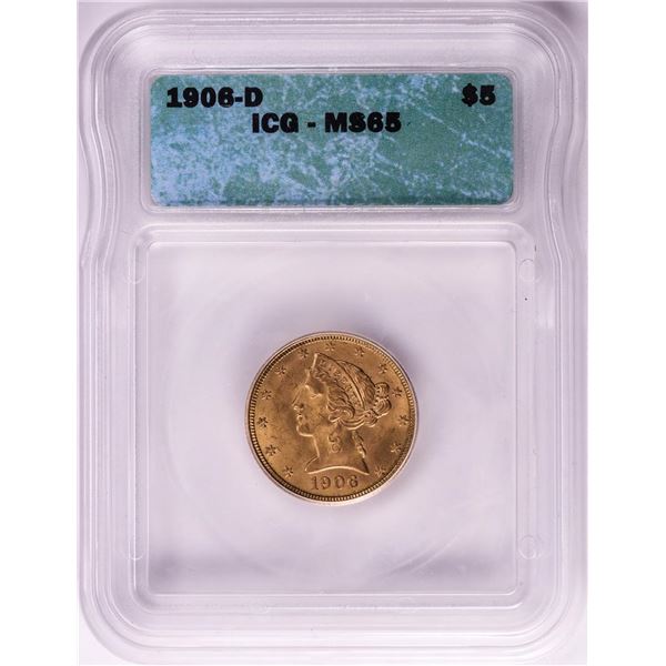 1906-D $5 Liberty Head Half Eagle Gold Coin ICG MS65