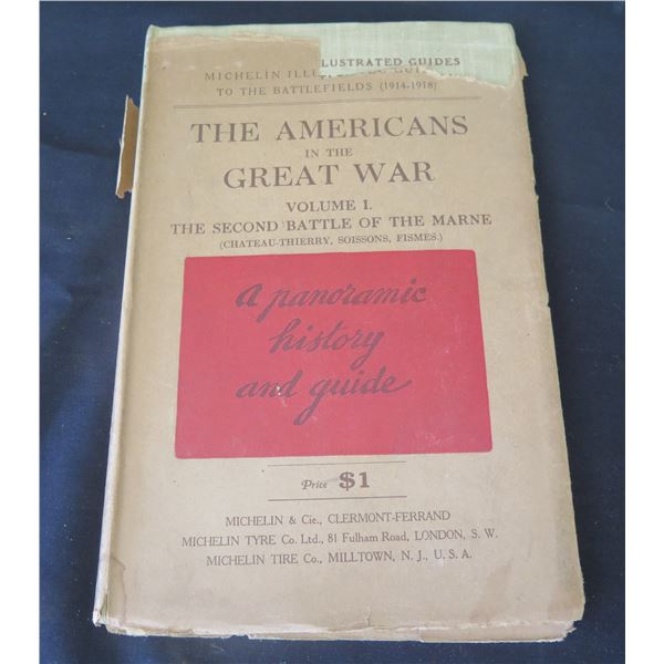 Antique Book: The Americans in the Great War Vol. 1 The 2nd Battle of the Marne Copyright 1920