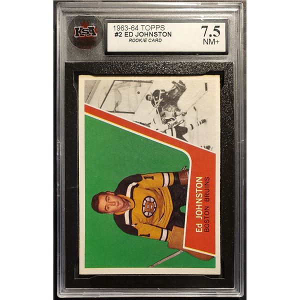 1963-64 Topps #2 Ed Johnston RC (KSA 7.5) NMT+