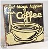 Image 1 : UNDATDED METAL COFFEE SIGN