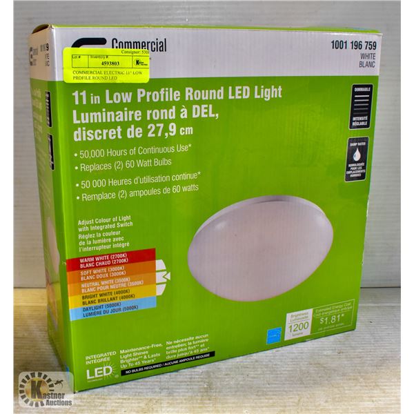 COMMERCIAL ELECTRIC 11" LOW PROFILE ROUND LED