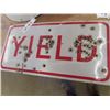Image 2 : 2 Porcelain Lights 16" at Base & Yield Sign 12" x 24"