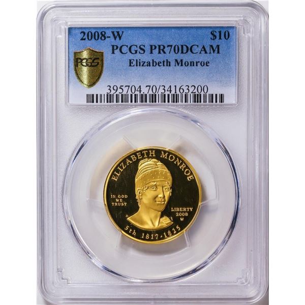 2008-W $10 Elizabeth Monroe Gold Coin PCGS PR70DCAM