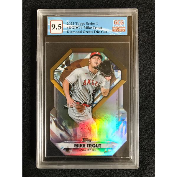 2022 TOPPS SERIES 1 MIKE TROUT DIAMOND GREATS DIE-CUT (GCG 9.5)