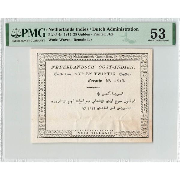 Netherlands Indies 25 Gulden 1815 Remainder Pick 4r PMG About UNC 53