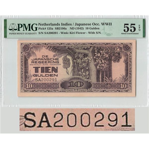Netherlands Indies 10 Gulden 1942 SA200291 Pick 125a PMG About UNC 55 EPQ