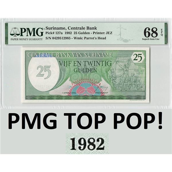 Suriname 25 Gulden 1982 First Year! JEZ Pick 127a PMG Superb Gem Uncirculated 68 EPQ TOP POP