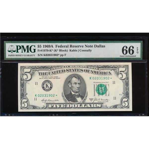 1969A $5 STAR Dallas FRN PMG 66EPQ