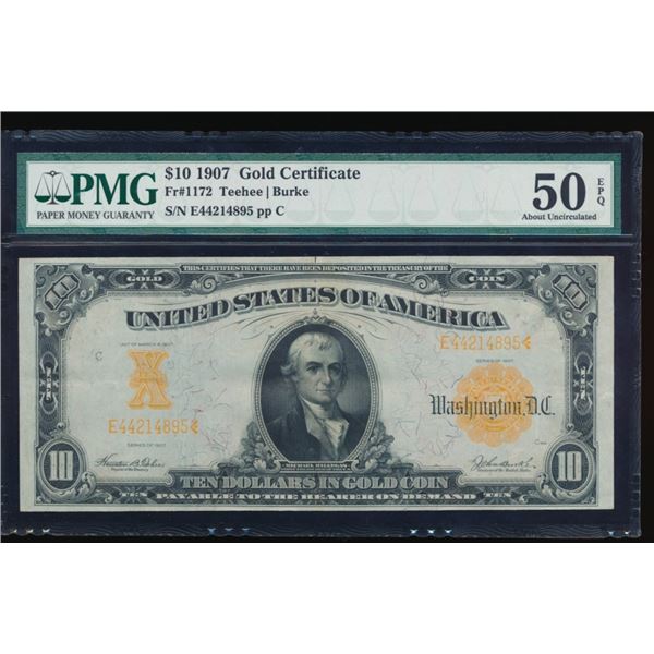 1907 $10 Gold Certificate PMG 50EPQ