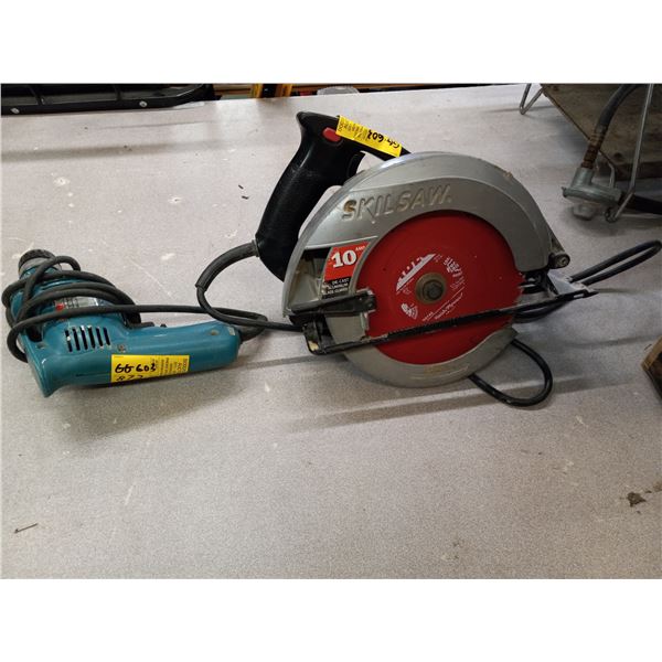 SKILL SAW AND MAKITA DRILL