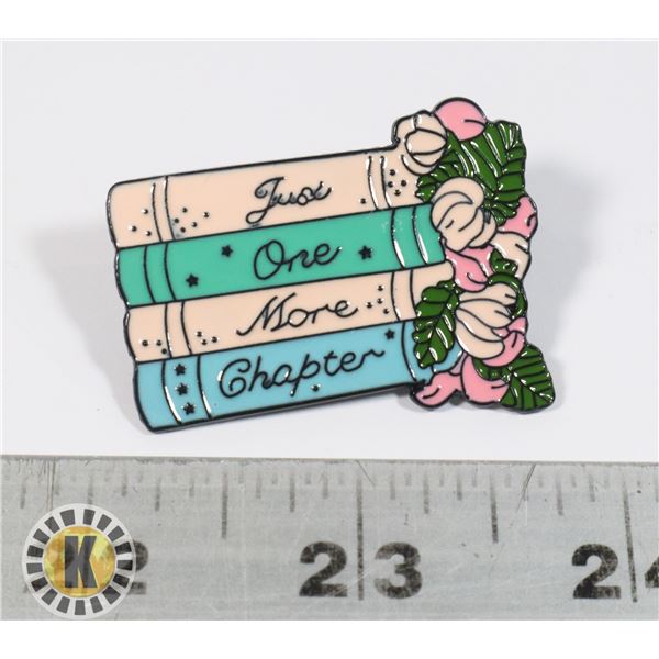 NEW "JUST ONE MORE CHAPTER" LAPEL PIN