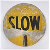 Image 1 : Double Sided Slow Stop Sign