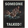Image 1 : WWII SOMEONE TALKED POSTER