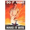 Image 1 : DO IT RIGHT - MAKE IT BITE WWII POSTER