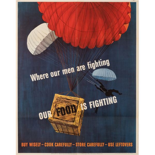 WHERE OUR MEN ARE FIGHTING, OUR FOOD IS FIGHTING POSTER