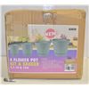 NEW 4 FLOWER POT KIT & SAUCER