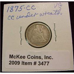 1875 CC Seated Liberty Dime. CC under wreath.