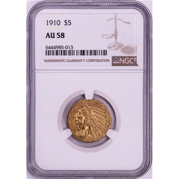 1910 $5 Indian Head Half Eagle Gold Coin NGC AU58