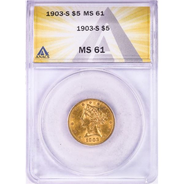 1903-S $5 Liberty Head Half Eagle Gold Coin ANACS MS61